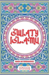 Światy islamu - Marek Jan Chodakiewicz | mała okładka