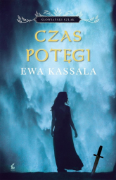 Czas potęgi - Ewa Kassala | mała okładka