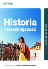 Historia i teraźniejszość 1 Podręcznik Zakres podstawowy Szkoła ponadpodstawowa - Belica Beata, Skupny Łukasz | mała okładka