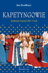Kapetyngowie Królowie Francji 987-1328 - Jim Bradbury | mała okładka