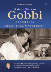 Ksiądz Stefano Gobbi Sekretarz Matki Bożej - Mariadele Tavazzi | mała okładka