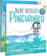 Bądź dzielny, pingwinku / Niedźwiadku mały, jesteś wspaniały! ( Pakiet - Andrea Giles | mała okładka
