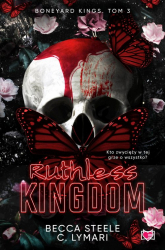 Ruthless Kingdom Boneyard Kings Tom 3 - Becca Steele | mała okładka