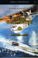 Bitwa o Atlantyk Tom 1 wrzesień 1939 - maj 1943 - Morison Samuel Eliot | mała okładka