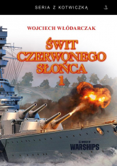 Świt Czerwonego Słońca 1 (miękka) - Wojciech Włódarczak | mała okładka