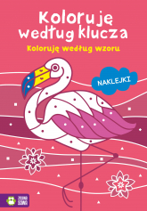 Koloruję według klucza Koloruję według wzoru - Opracowanie Zbiorowe | mała okładka