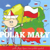 Polak mały Godło, flaga, hymn i inne polskie symbole -  | mała okładka