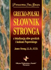 Grecko-polski słownik Stronga z lokalizacją słów greckich i kodami Popowskiego -  | mała okładka
