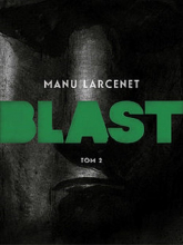 Blast Tom 2 - Manu Larcenet | mała okładka