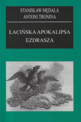 Łacińska apokalipsa Ezdrasza - Antoni Tronina | mała okładka