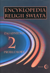 Encyklopedia religii świata Tom 2 Zagadnienia problemowe -  | mała okładka