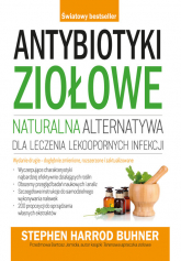 Antybiotyki ziołowe naturalna alternatywa dla leczenia lekoopornych infekcji -  | mała okładka