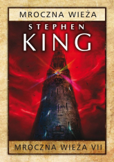 Mroczna Wieża VII Mroczna Wieża - Stephen  King | mała okładka