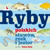 Ryby polskich stawów, rzek i jezior -  | mała okładka