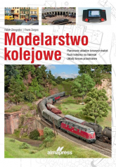 Modelarstwo kolejowe Planowanie układów torowych makiet • Ruch kolejowy na makiecie • Układy torowe przestrzenne -  | mała okładka