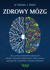 Zdrowy mózg - Walsh William J. | mała okładka