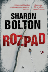 Rozpad Wielkie Litery - Sharon Bolton | mała okładka