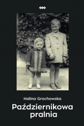 Październikowa pralnia - Halina Grochowska | mała okładka