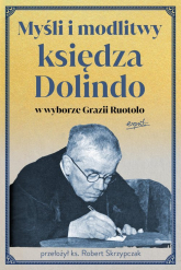 Myśli i modlitwy księdza Dolindo w wyborze Grazii Ruotolo - Grazia Ruotolo | mała okładka