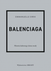 Balenciaga Historia kultowego domu mody -  | mała okładka