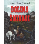 Dolina śmierci - Curwood James Oliver | mała okładka