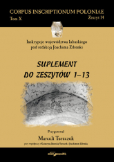 Inskrypcje województwa lubuskiego pod redakcją Joachima Zdrenki Suplement do zeszytów 1-13 - Marceli Tureczek | mała okładka