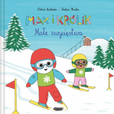 Max i Królik Małe zwycięstwa - Astrid Desbordes | mała okładka