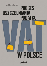 Proces uszczelniania podatku VAT w Polsce -  | mała okładka