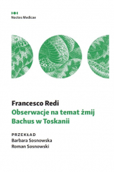 Obserwacje na temat żmij. Bachus w Toskanii -  | mała okładka