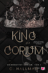 King of Corium. Uniwersytet Corium. Tom 1 - Hallman C | mała okładka