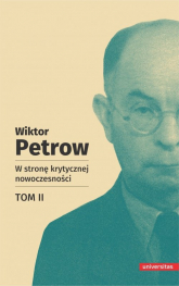 W stronę krytycznej nowoczesności Tom 2 - Wiktor Petrow | mała okładka