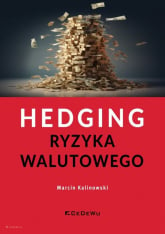 Hedging ryzyka walutowego - Marcin Kalinowski | mała okładka