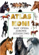 Atlas Koni Rasy Opieka Zdrowie Jeździectwo -  | mała okładka