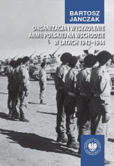 Organizacja i wyszkolenie Armii Polskiej na Wschodzie w latach 1942-1944 -  | mała okładka