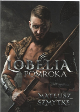 Lobelia Pomroka - Mateusz Szmytke | mała okładka