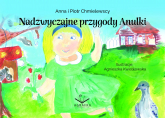 Nadzwyczajne przygody Anulki - Chmielewski Piotr | mała okładka