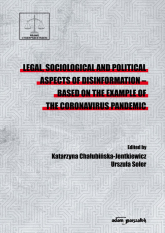 Legal sociological and political aspects of disinformation  based on the example of the coronavirus pandemic -  | mała okładka