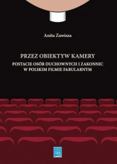 Przez obiektyw kamery postacie osób duchownych i zakonnic w polskim filmie fabularnym -  | mała okładka