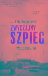 Zwyczajny szpieg Wspomnienia - Filip Hagenbeck | mała okładka