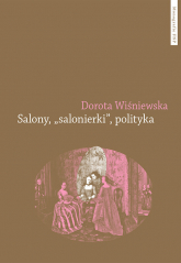 Salony salonierki polityka - Dorota Wiśniewska | mała okładka