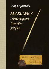 Mickiewicz i romantyczna filozofia języka - Olaf Krysowski | mała okładka
