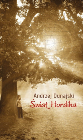 Świat Hordika - Andrzej Dunajski | mała okładka