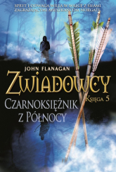 Zwiadowcy Księga 5 Czarnoksiężnik z Północy - John Flanagan | mała okładka