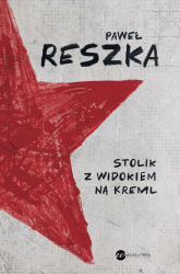 Stolik z widokiem na Kreml - Paweł Reszka | mała okładka