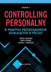 Controlling personalny w praktyce przedsiębiorstw działających w Polsce (wyd. II) - Janusz Nesterak, Marta Nowak | mała okładka
