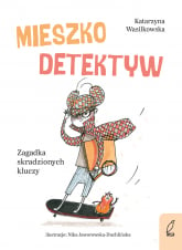 Mieszko Detektyw Zagadka skradzionych kluczy - Katarzyna Wasilkowska | mała okładka