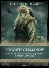 Bogowie Germanów Szkice o kształtowaniu się religii skandynawskiej - Georges Dumezil | mała okładka