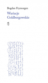 Wariacje Goldbergowskie - Bogdan Frymorgen | mała okładka
