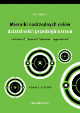 Mierniki nadrzędnych celów działalności przedsiębiorstwa - rentowność, płynność finansowa, wypłacaln - Konrad Stępień | mała okładka