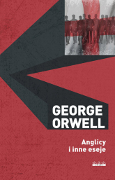 Anglicy i inne eseje - George  Orwell | mała okładka